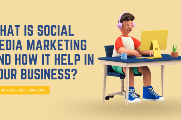 What-Is-Social-Media-Marketing-And-How-It-Help-In-Your-Business.